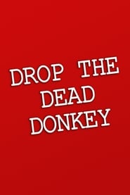 Série Drop the Dead Donkey en streaming