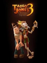 Tadeo Jones 3: la maldición de la momia (2022)