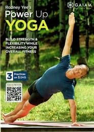 Poster Power Up Yoga with Rodney Yee: Power Yoga Strength 2002