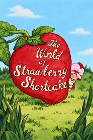 The World of Strawberry Shortcake
