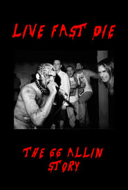 Poster Live Fast Die - The GG Allin Story