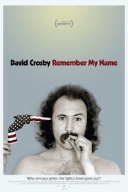 David Crosby: Remember My Name movie