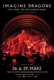 Imagine Dragons - Live From The Hollywood Bowl (with the LA Film Orchestra)