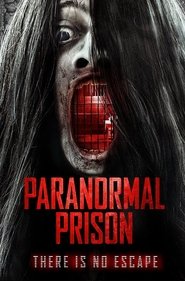 Paranormal Prison movie