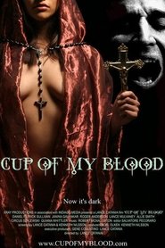 Cup of My Blood (2005) online ελληνικοί υπότιτλοι