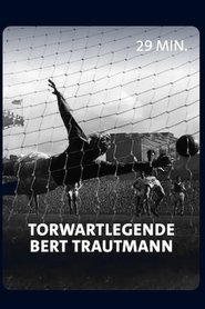 Poster Vom Nazi zum englischen Fußballidol - Torwartlegende Bert Trautmann