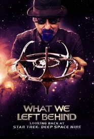 What We Left Behind: Looking Back at Star Trek: Deep Space Nine (2018) HD