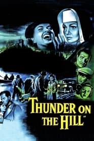 Thunder on the Hill (1951)