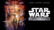 Star Wars : La menace fantôme