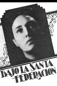 Poster Bajo la Santa Federación 1935