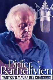 Poster Didier Barbelivien : tant qu'il y aura des chansons