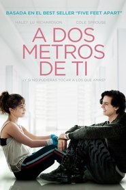 A Dos Metros de Ti (2019) A Dos Metros de Ti (2019)