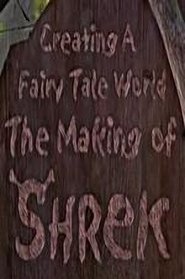 Poster Creating a Fairy Tale World: The Making of Shrek 2001