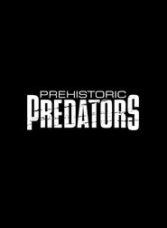 Prehistoric Predators