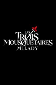 Les Trois Mousquetaires : Milady (2023)