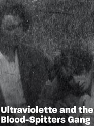 Ultraviolette and the Blood-Spitters Gang постер