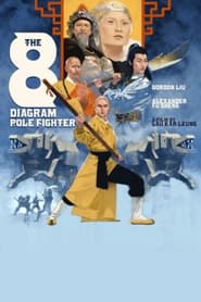 The 8 Diagram Pole Fighter постер