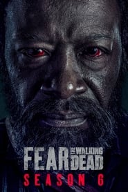 Fear the Walking Dead Season 6 Episode 6 مترجمة