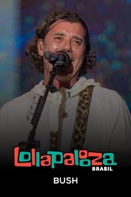 Bush: Lollapalooza Brasil 2025) Bush: Lollapalooza Brasil 2025 (2025)