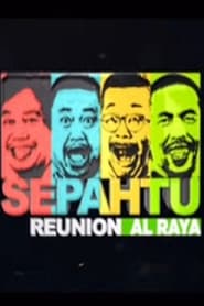 Sepahtu Reunion Al Raya