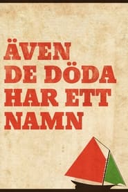 Poster Även de döda har ett namn