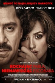 Kochając Pabla, nienawidząc Escobara Cały Film PL