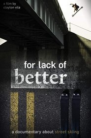 Poster For Lack of Better 2015