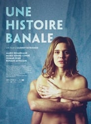 Film Une histoire banale streaming