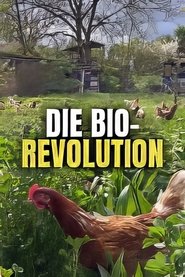 Die Bio-Revolution - Die Karriere der ökologischen Landwirtschaft (2024)