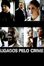 Ligados pelo Crime (2007)