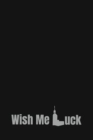Wish Me Luck (2024)