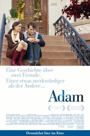 Adam – Eine Geschichte über zwei Fremde. Einer etwas merkwürdiger als der Andere (2009)