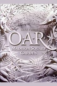 Poster O.A.R.: Live From Madison Square Garden 2007