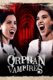 Two Orphan Vampires постер