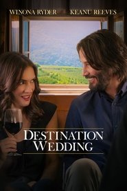 Destination Wedding (2018) Destination Wedding (2018)