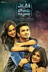 Ekkadiki Pothavu Chinnavada (2016) Hindi Dubbed Movie Download & Watch Online WEBRip 480p & 720p