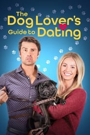 فيلم The Dog Lover’s Guide to Dating 2023 مترجم اونلاين