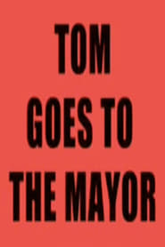 Poster Tom Goes to the Mayor