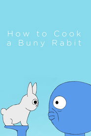 How to Cook a Buny Rabit