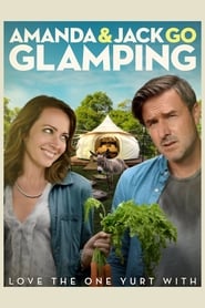 Amanda & Jack Go Glamping 2017
