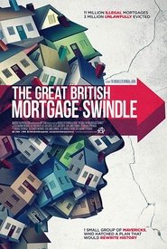 Poster The Great British Mortgage Swindle 2018