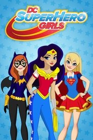 DC Super Hero Girls (2015)