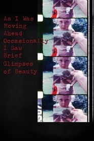 As I Was Moving Ahead Occasionally I Saw Brief Glimpses of Beauty (2000)