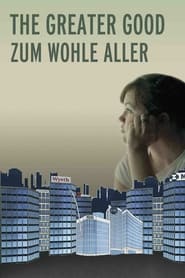 Poster The Greater Good - Zum Wohle Aller