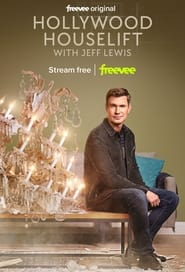 Hollywood Houselift with Jeff Lewis постер