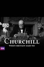 Churchill: When Britain Said No