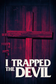 I Trapped the Devil постер