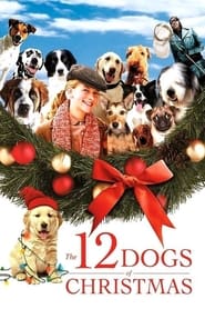 The 12 Dogs of Christmas постер