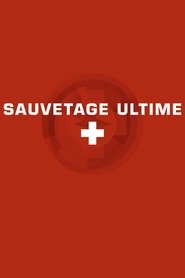Sauvetage ultime Sauvetage ultime