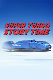 Super Turbo Story Time Season 1 Episode 6